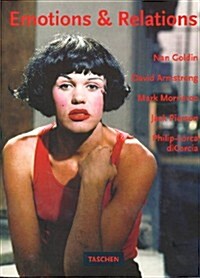 Emotions & Relations: Nan Goldin, David Armstrong, Mark Morrisroe, Jack Pierson, Philip-Lorca Dicorcia (Hardcover)