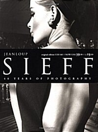 Jeanloup Sieff, 1950-1990: Time Will Pass Like Rain (Hardcover)