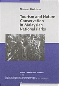 Tourism and Nature Conservation in Malaysian National Parks (Paperback)