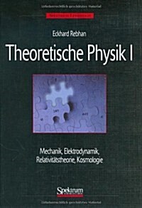 Theoretische Physik, Band 1: Mechanik, Elektrodynamik, Relativitatstheorie, Kosmologie (Hardcover)