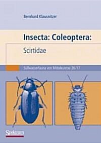 Insecta: Coleoptera: Scirtidae: S廻wasserfauna Von Mitteleuropa. Bd. 20/17 (Paperback, 2009)