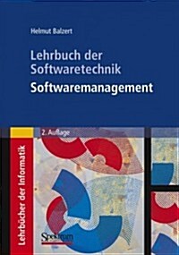 Lehrbuch Der Softwaretechnik: Softwaremanagement (Hardcover, 2, 2. Aufl. 2008)