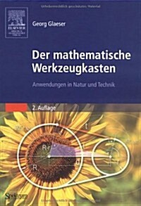 Der Mathematische Werkzeugkasten: Anwendungen In Natur Und Technik (Hardcover, 2nd)