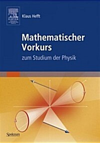 Mathematischer Vorkurs : zum Studium der Physik (Paperback)