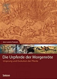 Die Urpferde Der Morgenrote (Hardcover)