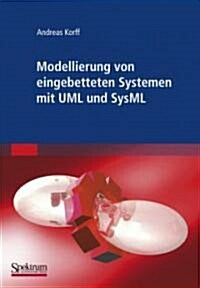 Modellierung Von Eingebetteten Systemen Mit UML Und Sysml (Paperback, 2008 ed.)