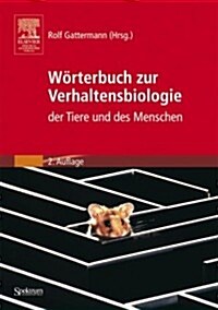 Woerterbuch Zur Verhaltensbiologie Der Tiere Und Des Menschen (Paperback, 2nd ed.)
