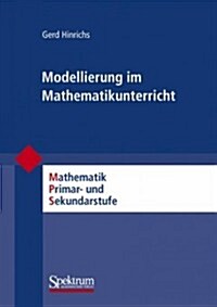 Modellierung Im Mathematikunterricht (Paperback)