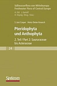 S廻wasserflora Von Mitteleuropa: Pteridophyta Und Anthophyta Teil 2 (Paperback, 1. Aufl. 1980.)