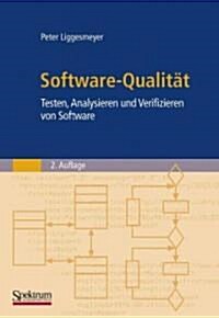 Software-Qualit?: Testen, Analysieren Und Verifizieren Von Software (Hardcover, 2)