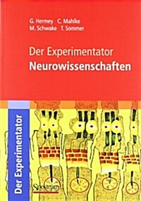 Der Experimentator: Neurowissenschaften (Paperback, 2011)