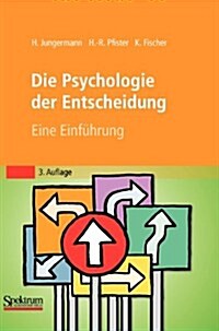 Die Psychologie der Entscheidung: Eine Einfuhrung (Paperback, 3)