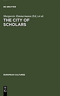 The City of Scholars: New Approaches to Christine de Pizan (Hardcover, Reprint 2010)