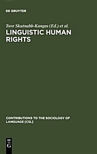 Linguistic Human Rights: Overcoming Linguistic Discrimination (Hardcover, Reprint 2010)