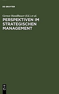 Perspektiven im Strategischen Management (Hardcover, Reprint 2012)