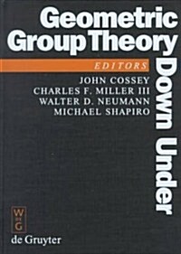 Geometric Group Theory Down Under (Hardcover)