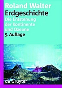 Erdgeschichte: Die Entstehung Der Kontinente Und Ozeane (5th, Paperback)