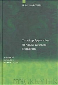 Two-Step Approaches to Natural Language Formalism (Hardcover)