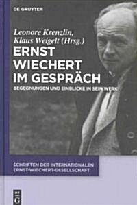 Ernst Wiechert Im Gespr?h (Hardcover)