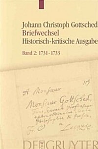 1731-1733: Unter Einschluss Des Briefwechsels Von Luise Adelgunde Victorie Gottsched (Hardcover)