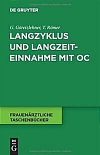 Langzyklus und Langzeiteinnahme mit OC (Paperback)