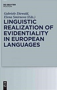 Linguistic Realization of Evidentiality in European Languages (Hardcover)
