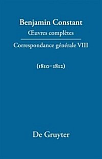 Correspondance GNrale 1810-1812 (Hardcover)