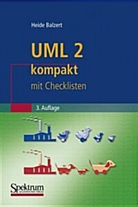 UML 2 Kompakt: Mit Checklisten (Paperback, 3, 3. Aufl. 2010)