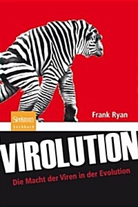 Virolution: Die Macht Der Viren in Der Evolution (Hardcover)