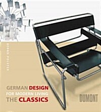 German Design for Modern Living: The Classics (Paperback)