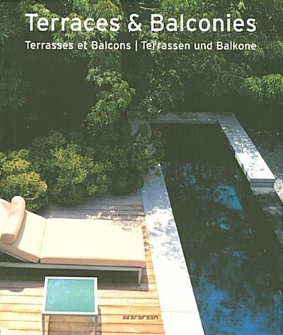 Terraces and Balconies, Terrasses Et Balcons, Terrassen Und Balkone (Paperback, Multilingual)
