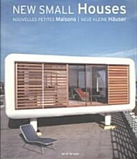New Small Houses / Nouvelles Petites Maisons / Neue Kleine Hauser (Paperback, Multilingual)
