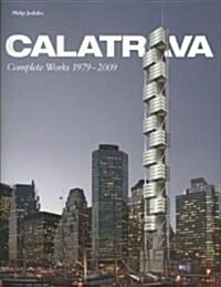 Santiago Calatrava: Complete Works 1979-2009 (Hardcover)