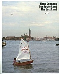 Hans Schabus Das Letzte land/The last Land (Paperback, Bilingual)