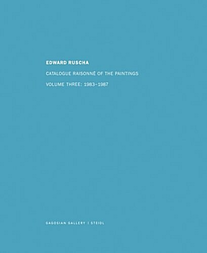 Ed Ruscha: Catalogue Raisonn?of the Paintings, Volume Four: 1988-1992 (Hardcover)