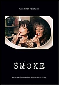 Hans-Peter Feldmann: Smoke (Hardcover)