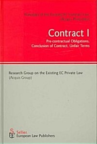 Contract I: Pre-Contractual Obligations, Conclusion of Contract, Unfair Terms (Hardcover)
