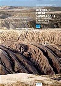 Post-Mining Landscape: Conference Documentation (Hardcover)