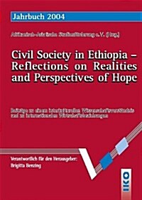 Civil Society in Ethopia--Reflections on Realities and Perspectives of Hope (Paperback)