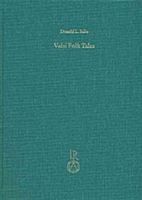 Vafsi Folk Tales: Twenty Four Folk Tales in the Gurchani Dialect of Vafsi as Narrated by Ghazanfar Mahmudi and Mashdi Mahdi and Collecte [With 2 CDs] (Hardcover)