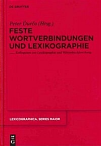 Feste Wortverbindungen Und Lexikographie (Hardcover)