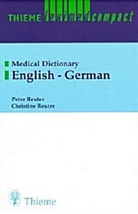 Thieme Leximed Compact Dictionary of Clinical Medicine: English-German (Hardcover)