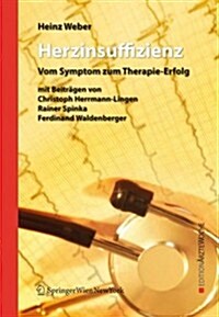 Herzinsuffizienz: Vom Symptom Zum Therapie-Erfolg (Paperback, 2008)