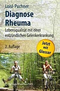Diagnose Rheuma: Lebensqualit? Mit Einer Entz?dlichen Gelenkerkrankung (Hardcover, 2)
