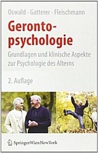 Gerontopsychologie: Grundlagen Und Klinische Aspekte Zur Psychologie Des Alterns (Hardcover, 2, 2., Aktualisier)