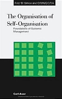 [중고] Organisation of Self-Organisation (Paperback)