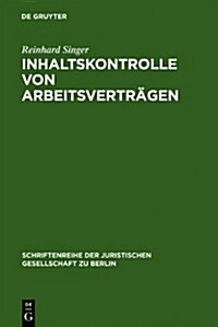 Inhaltskontrolle von Arbeitsvertr?en (Hardcover, Reprint 2011)