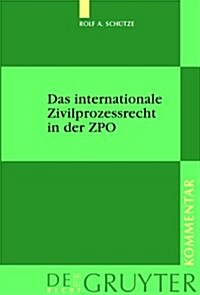 Das Internationale Zivilprozessrecht In der ZPO: Kommentar (Hardcover)