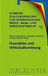 Finanzkrise Und Wirtschaftsordnung (Hardcover)