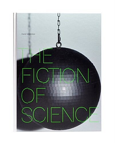 The Fiction of Science (Hardcover)